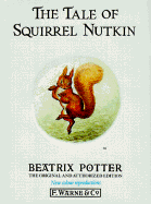 The Tale of Squirrel Nutkin - Potter, Beatrix, and Potter, Orfali