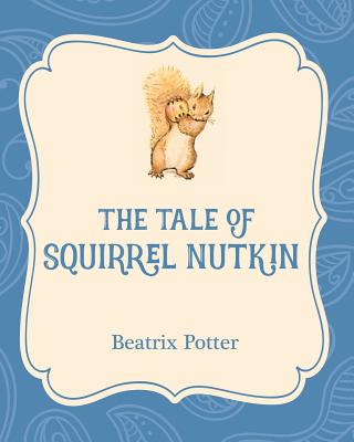 The Tale of Squirrel Nutkin - 