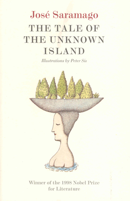 The Tale of the Unknown Island - Saramago, Jos