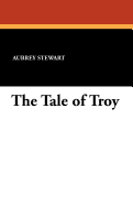 The Tale of Troy