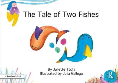 The Tale of Two Fishes: A Story about Resilient Thinking - Ttofa, Juliette