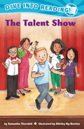 The Talent Show (Confetti Kids #11): (Dive Into Reading)