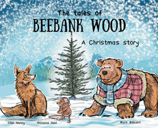 The tales of Beebank Wood: A Christmas story