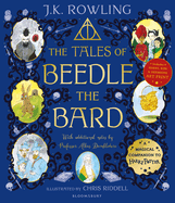 The Tales of Beedle the Bard - Illustrated Edition: A magical companion to the Harry Potter stories