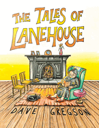 The Tales Of Lanehouse