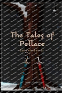 The Tales of Pellace: The Twin Swords