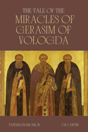 The Tales of the Miracles of Gerasim of Vologda