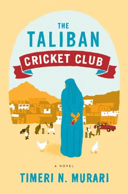 The Taliban Cricket Club - Murari, Timeri N