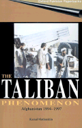 The Taliban Phenomenon: Afghanistan 1994-1997 - Matinuddin, Kamal