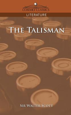 The Talisman - Scott, Walter, Sir