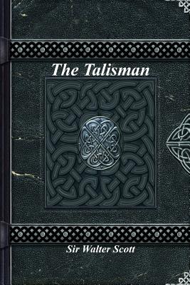 The Talisman - Scott, Sir Walter