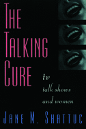 The Talking Cure: TV Talk Shows and Women