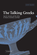 The Talking Greeks: Speech, Animals, and the Other in Homer, Aeschylus, and Plato