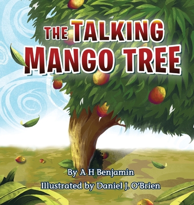 The Talking Mango Tree - Benjamin, A H