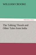 The Talking Thrush and Other Tales from India