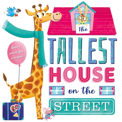 The Tallest House on the Street: Padded Storybook - Igloobooks