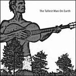 The Tallest Man on Earth