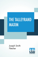 The Talleyrand Maxim