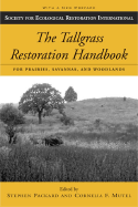 The Tallgrass Restoration Handbook: For Prairies, Savannas, and Woodlands