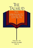 The Talmud: The Steinsaltz Edition, Volume 8 Ketubot, Part 2 - Steinsaltz, Adin Even-Israel, Rabbi