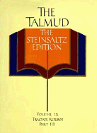 The Talmud, the Steinsaltz Edition, Volume 9: Tractate Ketubot Part III