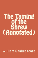 The Taming of the Shrew (Annotated)