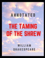The Taming of the Shrew Annotated