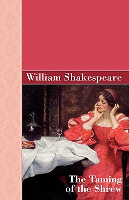 The Taming of the Shrew - Shakespeare, William