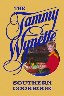 The Tammy Wynette Southern Cookbook - Wynette, Tammy