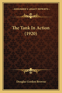 The Tank In Action (1920)