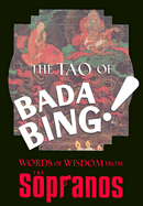 The Tao of Bada Bing: Words of wisdom from the Sopranos