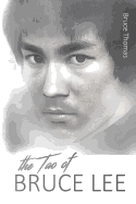 The Tao of Bruce Lee: Roots and Blossoms