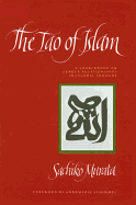 The Tao of Islam: A Sourcebook on Gender Relationships in Islamic Thought