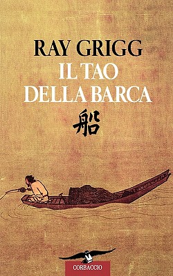 The Tao of Sailing - Grigg, Ray