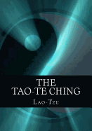 The Tao-te Ching - Lao-Tzu