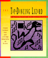 The Tap-Dancing Lizard: 337 Fanciful Charts for the Adventurous Knitter