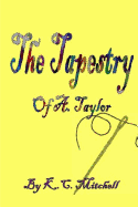 The Tapestry of A. Taylor