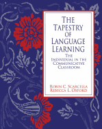 The Tapestry of Language Learning: The Individual in the Communicative Classroom