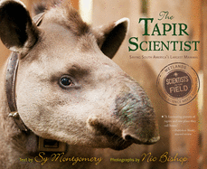 The Tapir Scientist: Saving South America's Largest Mammal