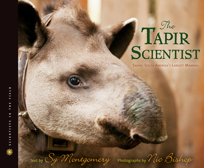The Tapir Scientist - Montgomery, Sy, and Bishop, Nic