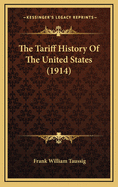 The Tariff History of the United States (1914)