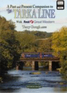 The Tarka Line: Featuring the Dartmoor Railway - Gough, Terry