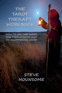 The Tarot Therapy Workbook