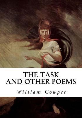 The Task and Other Poems - Cowper, William