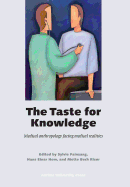 The Taste for Knowledge: Medical Anthropology Facing Medical Realities