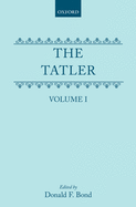 The Tatler: Volume I