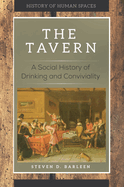 The Tavern: A Social History of Drinking and Conviviality