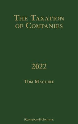 The Taxation of Companies 2022 - Maguire, Tom, Mr.