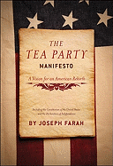 The Tea Party Manifesto: A Vision for an American Rebirt