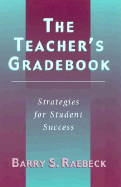 The Teacher's Gradebook: Strategies for Student Success